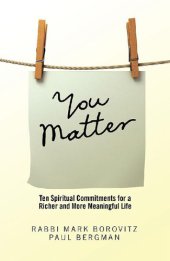 book You Matter: Ten Spiritual Commitments for a Richer and More Meaningful Life