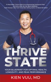 book Thrive State: Your Blueprint for Optimal Health, Longevity, and Peak Performance