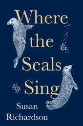 book Where the Seals Sing