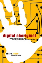 book Digital Aboriginal: The Direction of Business Now: Instinctive, Nomadic, and Ever-Changing