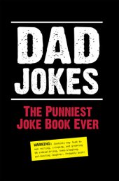 book Dad Jokes: The Punniest Joke Book Ever