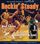 book Rockin' Steady: A Guide to Basketball & Cool