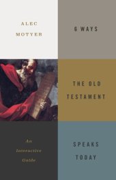 book 6 Ways the Old Testament Speaks Today: An Interactive Guide