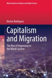 book Capitalism and Migration: The Rise of Hegemony in the World-System