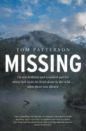 book Missing: He was brilliant and troubled and for thirty-five years he lived alone in the wild . . . then there was silence