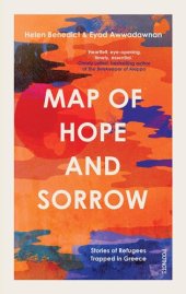 book Map of Hope and Sorrow: Stories of Refugees Trapped in Greece