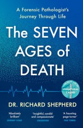 book The Seven Ages of Death: 'Every chapter is like a detective story' Telegraph