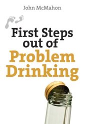 book First Steps Out of Problem Drinking