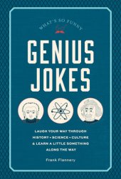 book Genius Jokes: Laugh Your Way Through History, Science, Culture & Learn a Little Something Along the Way