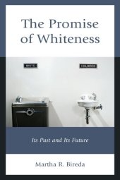 book The Promise of Whiteness: Its Past and Its Future