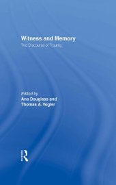 book Witness and Memory: The Discourse of Trauma