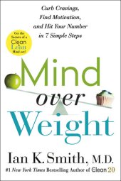 book Mind over Weight: Curb Cravings, Find Motivation, and Hit Your Number in 7 Simple Steps