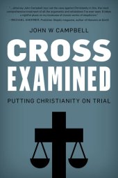 book Cross Examined: Putting Christianity on Trial