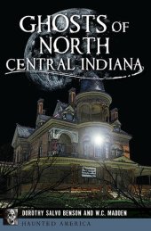 book Ghosts of North Central Indiana