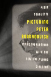 book Picturing Peter Bogdanovich: My Conversations with the New Hollywood Director