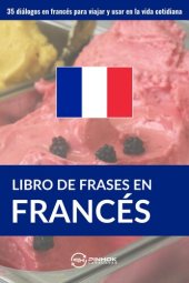 book Libro de frases en francés: 35 diálogos en francés para viajar y usar en la vida cotidiana