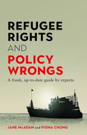 book Refugee Rights and Policy Wrongs: A frank, up-to-date guide by experts