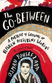 book The Go-Between: A Portrait of Growing Up Between Different Worlds