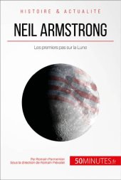 book Neil Armstrong: Les premiers pas sur la Lune