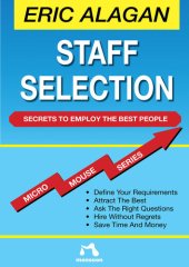 book Staff Selection: Secrets to Employ the Best People