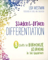 book Student-Driven Differentiation: 8 Steps to Harmonize Learning in the Classroom