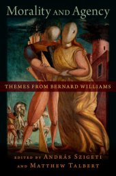 book Morality and Agency: Themes from Bernard Williams