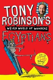 book Tony Robinson's Weird World of Wonders: Egyptians