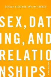 book Sex, Dating, And Relationships: A Fresh Approach