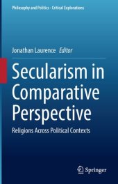 book Secularism in Comparative Perspective: Religions Across Political Contexts