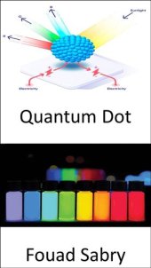 book Quantum Dot: Forget your 4K ultra high-definition TV, the quantum leaps into vivo imaging including live cell, blood cancer assay, cancer detection and treatment