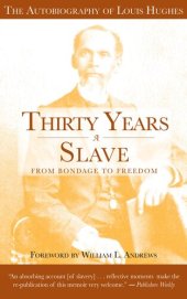 book Thirty Years a Slave: From Bondage to Freedom