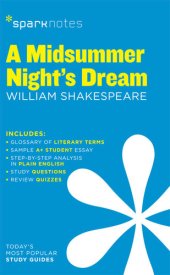 book A Midsummer Night's Dream: SparkNotes Literature Guide