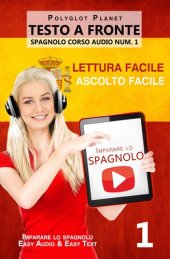 book Imparare lo spagnolo--Lettura facile | Ascolto facile | Testo a fronte--Spagnolo corso audio num. 1