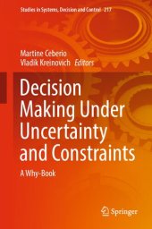 book Decision Making Under Uncertainty and Constraints: A Why-Book