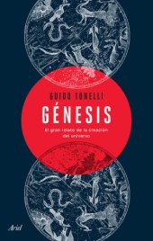 book Génesis: El gran relato de la creación del universo