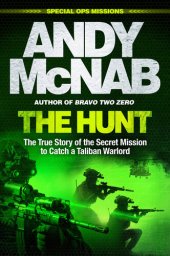 book The Hunt: The True Story of the Secret Mission to Catch a Taliban Warlord