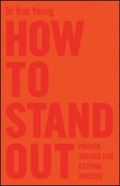 book How to Stand Out: Proven Tactics for Getting Noticed