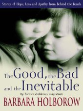 book The Good, The Bad & The Inevitable: Stories of Hope, Loss and Apathy from Behind the Bench