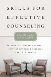 book Skills for Effective Counseling: A Faith-Based Integration