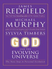 book God and the Evolving Universe: The Next Step in Personal Evolution