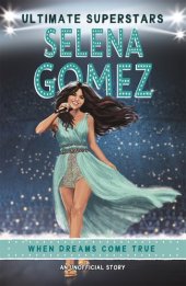 book Ultimate Superstars: Selena Gomez