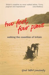 book Two Feet, Four Paws: Walking the Coastline of Britain