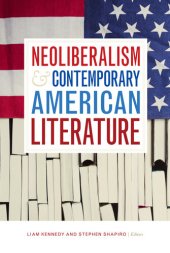 book Neoliberalism and Contemporary American Literature