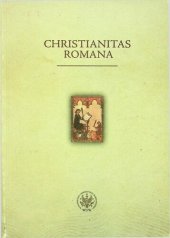 book Christianitas Romana. Studia ofiarowane Profesorowi Romanowi Michałowskiemu