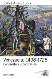 book Venezuela: 1498-1728: Conquista y urbanización