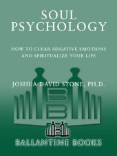 book Soul Psychology: How to Clear Negative Emotions and Spiritualize Your Life