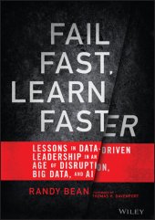 book Fail Fast, Learn Faster: Lessons in Data-Driven Leadership in an Age of Disruption, Big Data, and AI