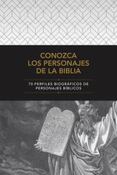 book Conozca los personajes de la Biblia: 70 perfiles biográficos de personajes bíblicos