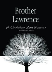 book Brother Lawrence: A Christian Zen Master