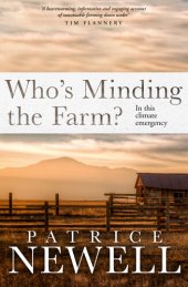 book Who's Minding the Farm?: In this climate emergency